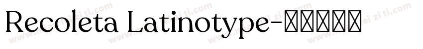 Recoleta Latinotype字体转换
